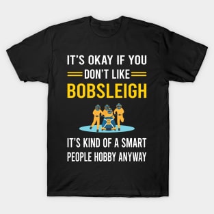 Smart People Hobby Bobsleigh Bobsled T-Shirt